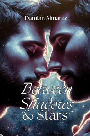 Between Shadows & Stars - Large Print