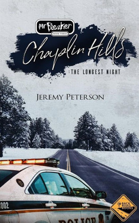 Chaplin Hills: The Longest Night (The Bleaker Trilogy)
