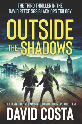 Outside The Shadows: David Reece SG9 Black Ops Trilogy, Book 3