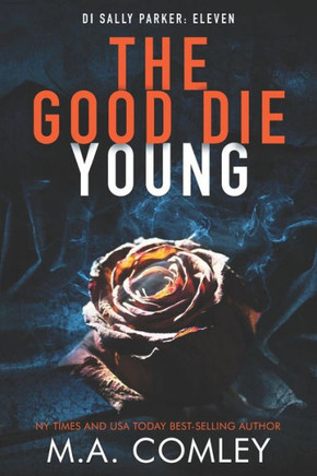 The Good Die Young