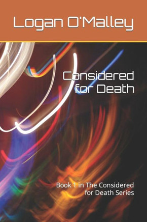 Considered for Death: Book 1 in The Considered for Death Series