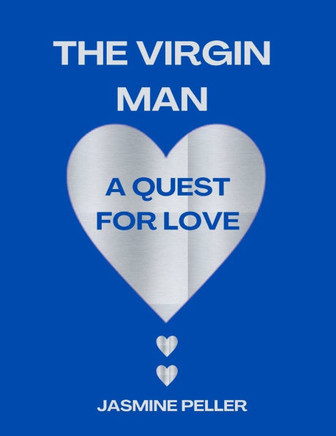 The virgin Man: A Quest for Love