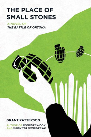 The Place of Small Stones: A Novel of the Battle of Ortona