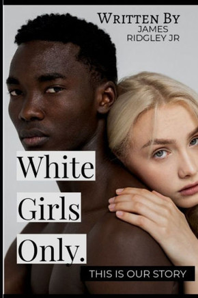 White Girls Only: This Is Our Story