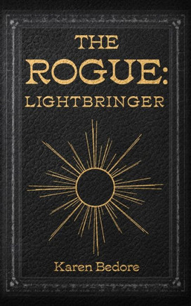 The Rogue: Lightbringer