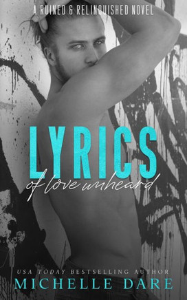 Lyrics of Love Unheard: An MMM Rockstar Romance