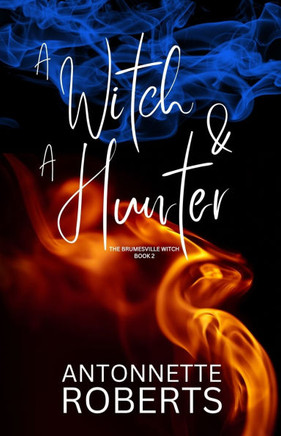 A Witch And A Hunter