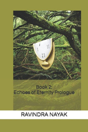 Book 2: Echoes of Eternity Prologue