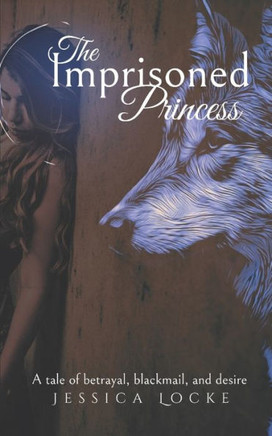 The Imprisoned Princess: The Hunterson Series