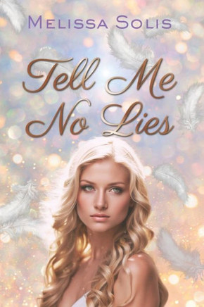 Tell Me No Lies: A Paranormal Romance Novel