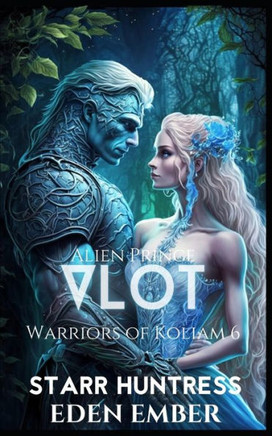 Alien Prince Vlot: SciFi Royalty Alien Warrior Romance
