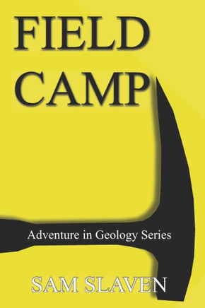 Field Camp: An Adventure in Geology