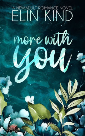 More with You: Friends with Benefits New Adult Romance