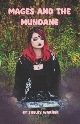 Mages and the Mundane