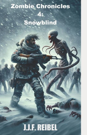 Zombie Chronicles 4: Snowblind