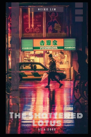 The Shattered Lotus: Asia 2060