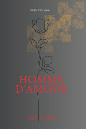 Homme D'amour: Po?e romantique