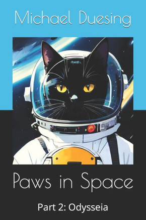 Paws in Space: Part 2: Odysseia