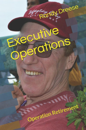 Executive Operations: Operation Retirement