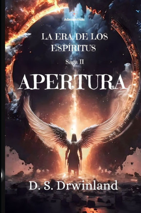 La era de los esp?itus: Saga 2: Apertura