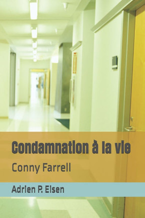 Condamnation ?la vie: Conny Farrell