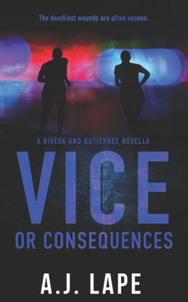 Vice or Consequences: An Action Fiction Novella