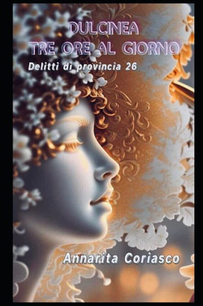 Dulcinea tre ore al giorno: Delitti di provincia 26