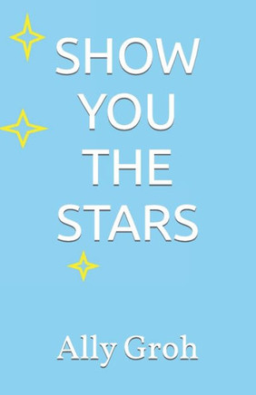 Show You the Stars
