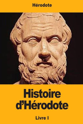 Histoire d'Herodote: Livre I (French Edition)