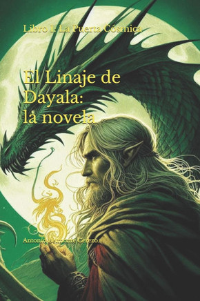 El Linaje de Dayala: la novela: Libro I: La Puerta C?mica
