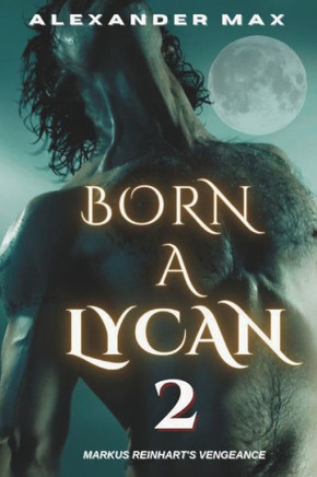 Born A Lycan 2: The Weston Chronicles