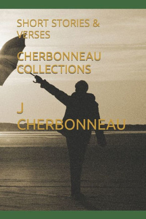 Cherbonneau Collections: Short Stories & Verses