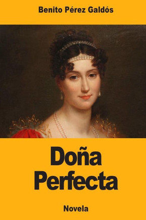 Doña Perfecta (Spanish Edition) - 9781976069475
