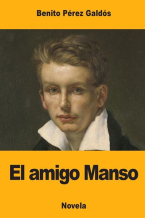 El amigo Manso (Spanish Edition) - 9781976076701