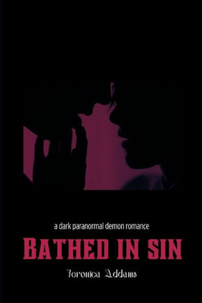 Bathed In Sin: An paranormal demon romance short story