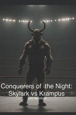 Conquerors of the Night: Skylark vs Krampus