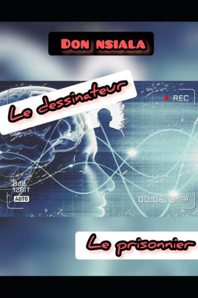 Le dessinateur: Le prisonnier