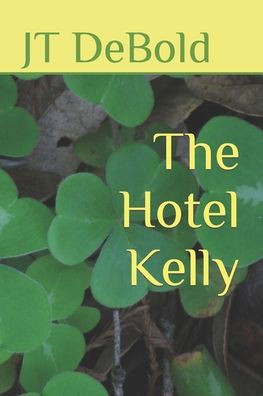 The Hotel Kelly