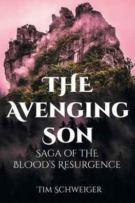 The Avenging Son: Saga of the Blood's Resurgence