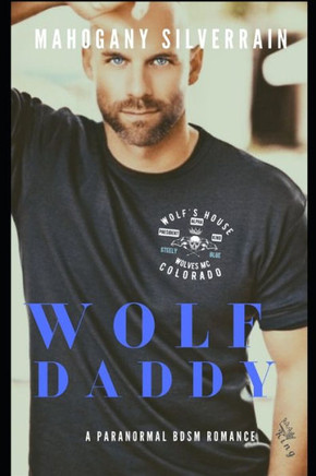 Wolf Daddy: A Paranormal BDSM Romance