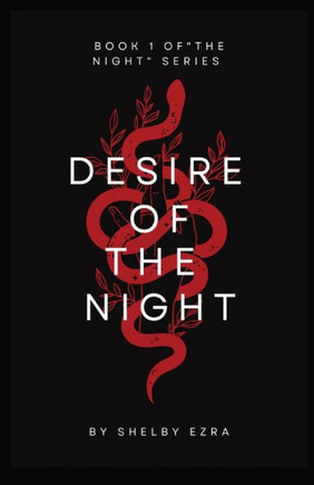 Desire of the Night: Book one of ""The Night"" series - Large Print