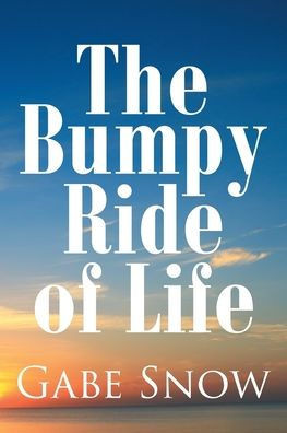 The Bumpy Ride of Life