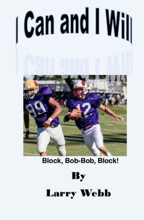 I Can and I Will: Block, Bob-Bob, Block