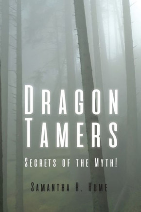 Dragon Tamers: Secrets of the Myth!: Secrets of the Myth!