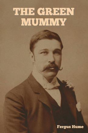 The Green Mummy The Green Mummy