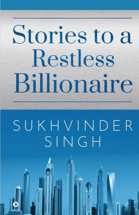 Stories to a Restless Billionaire