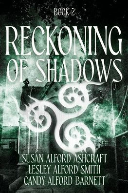 Reckoning of Shadows: Book 2
