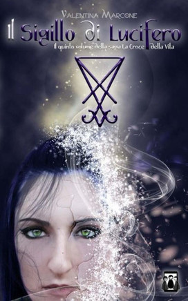 Il Sigillo di Lucifero (La Croce della Vita) (Italian Edition)