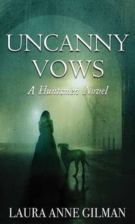 Uncanny Vows: A Huntsmen Novel - Large Print