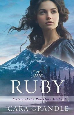 The Ruby: Sisters of the Porcelain Doll - Large Print